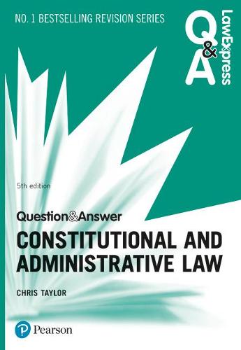 Law Express Question and Answer: Constitutional and Administrative Law (Law Express Questions & Answers)