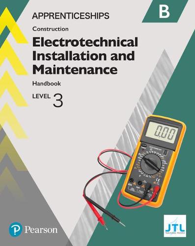 Apprenticeship Level 3 Electrotechnical (Installation and Maintainence) Learner Handbook B + Activebook (Apprenticeship Level 3 Electrical Installations)