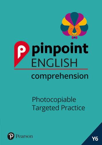 Pinpoint English Comprehension Year 6: Photocopiable Targeted SATs Practice (ages 10-11)