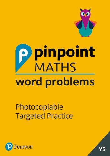 Pinpoint Maths Word Problems Year 5 Teacher Book: Photocopiable Targeted Practice