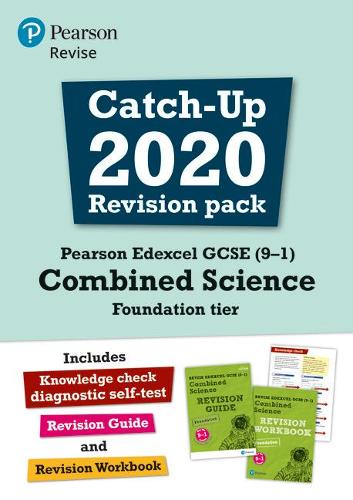 Pearson Edexcel GCSE (9-1) Combined Science Foundation tier Catch-up 2020 Revision Pack (Revise Edexcel GCSE Science 16)