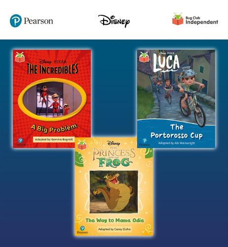 Pearson Bug Club Disney Year 1 Pack D, including decodable phonics readers for phase 5; The Incredibles: A Big Problem, Luca: The Portorosso Cup, The Princess and the Frog: The Way to Mama Odie