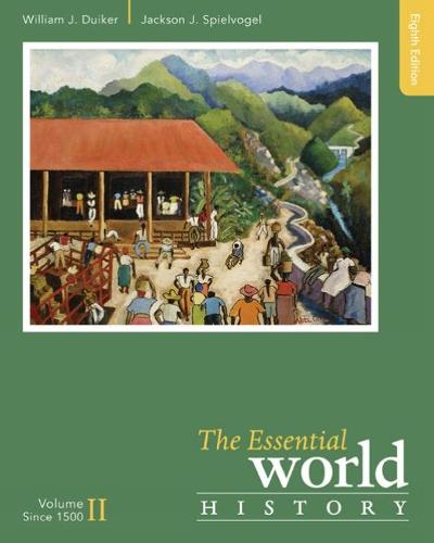 The Essential World History, Volume II: Since 1500: 2