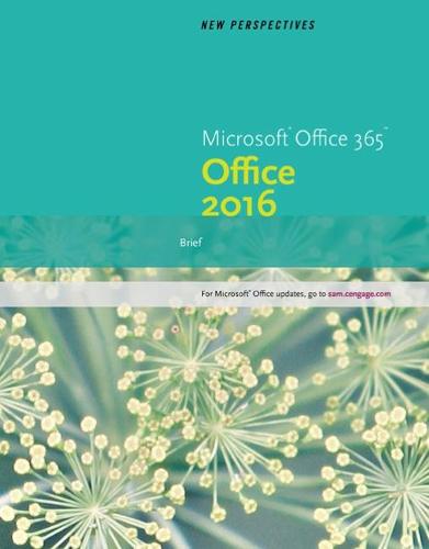 New Perspectives Microsoft® Office 365 & Office 2016: Brief