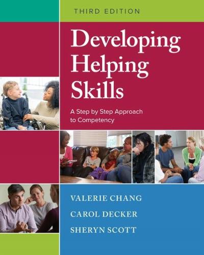 Developing Helping Skills: A Step-by-Step Approach to Competency (Mindtap Course List)