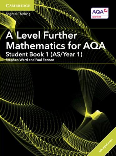 A Level Further Mathematics for AQA Student Book 1 (AS/Year 1) with Cambridge Elevate Edition (2 Years) (AS/A Level Further Mathematics AQA)