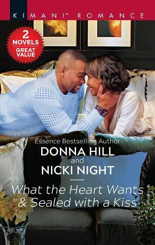 What the Heart Wants & Sealed with a Kiss: A 2-In-1 Collection (Grants of DC, 1)