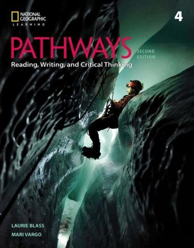 Pathways: Reading, Writing, and Critical Thinking 4 (Pathways, Second Edition: Reading, Writing, and Critical Thi)