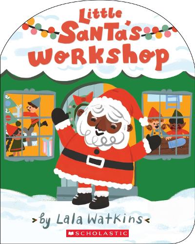 Little Santa's Workshop (A Good Vibes Book): Perfect for your little one's first Christmas