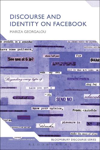 Discourse and Identity on Facebook (Bloomsbury Discourse)