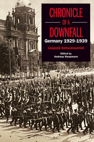 Chronicle of a Downfall: Germany 1929-1939
