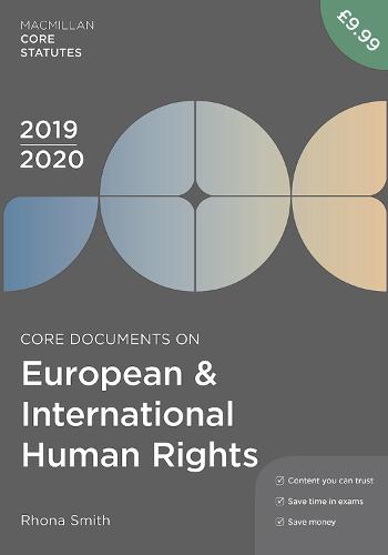 Core Documents on European and International Human Rights 2019-20 (Macmillan Core Statutes)