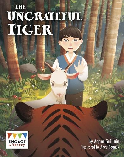 The Ungrateful Tiger (Engage Literacy Brown)