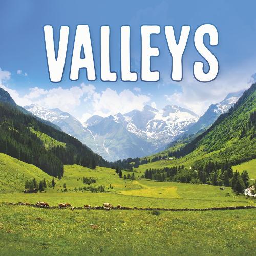 Valleys (Earth's Landforms)