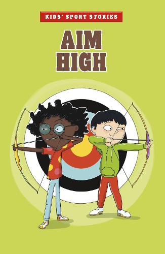 Aim High (Kids' Sport Stories)