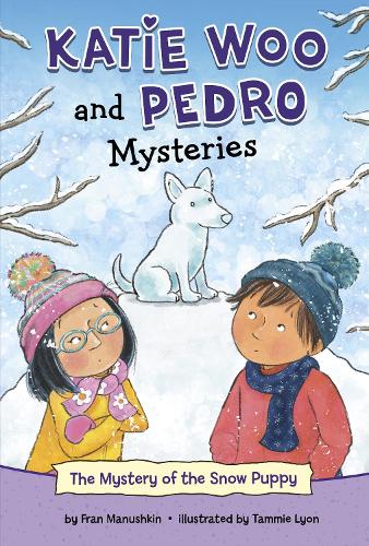 The Mystery of the Snow Puppy (Katie Woo and Pedro Mysteries)