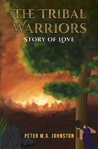 The Tribal Warriors: Story of Love
