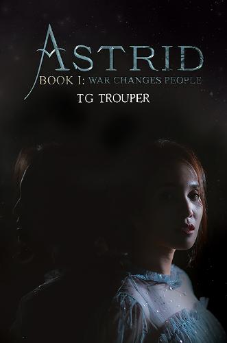 Astrid-Book I: War Changes People