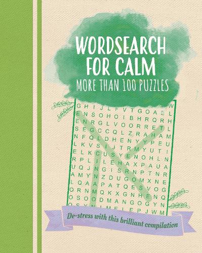 Wordsearch for Calm: De-Stress with this Brilliant Compilation of More than 100 Puzzles (Colour Cloud Puzzles)