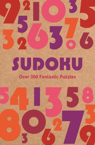 Sudoku: Over 300 Fantastic Puzzles (Arcturus Super Puzzles)