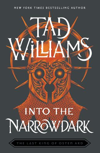 Into the Narrowdark: Book Three of The Last King of Osten Ard