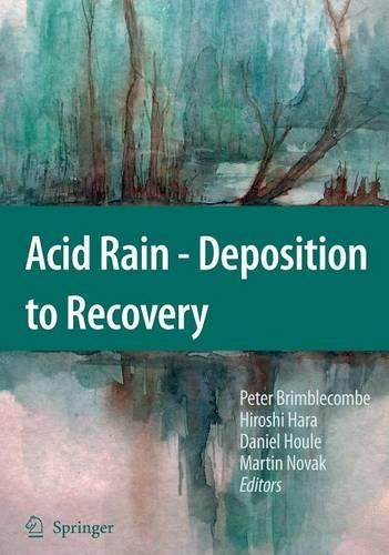 Acid Rain: Deposition to Recovery