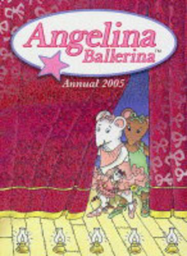 Angelina Ballerina Annual 2005