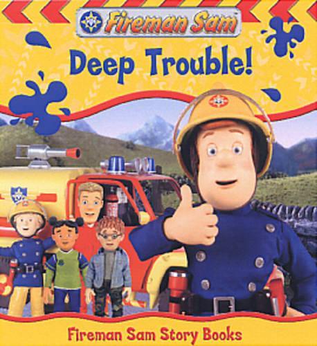 Deep Trouble (Fireman Sam)