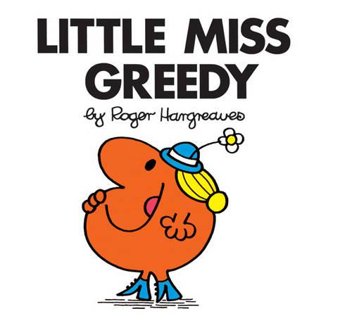 Little Miss Greedy: 23 (Little Miss Classic Library)