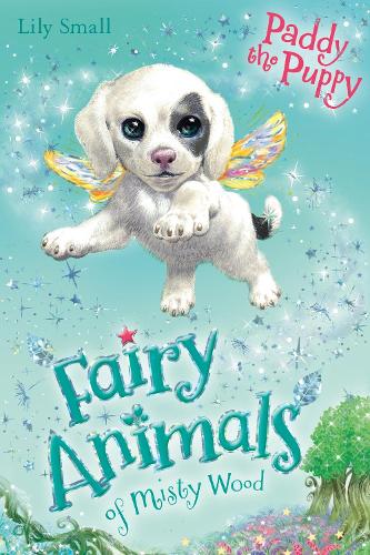 Paddy the Puppy (Fairy Animals of Misty Wood)