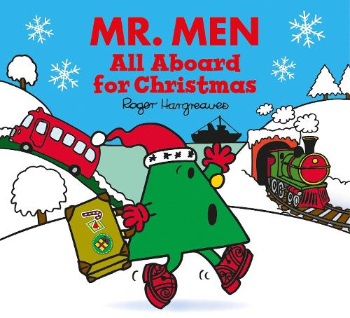 Mr. Men: All Aboard for Christmas (Mr. Men & Little Miss Celebrations)