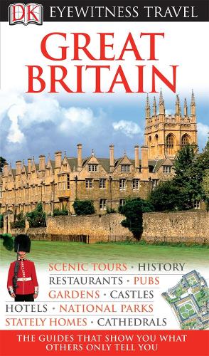 DK Eyewitness Travel Guide: Great Britain: Eyewitness Travel Guide 2008