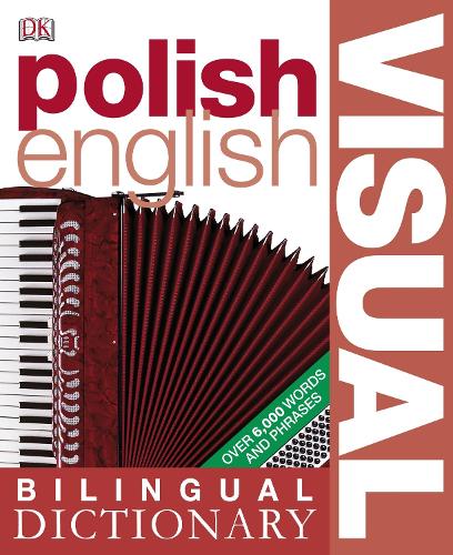 Polish-English Bilingual Visual Dictionary (DK Bilingual Dictionaries)