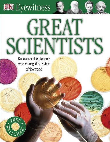Great Scientists (DK Eyewitness)