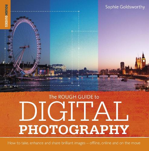 The Rough Guide to Digital Photography (Rough Guides)