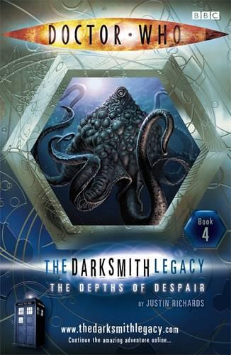 Doctor Who: The Depths of Despair: The Darksmith Legacy: Book Four: Bk. 4