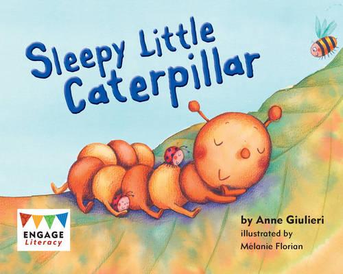 Sleepy Little Caterpillar (Engage Literacy Red)