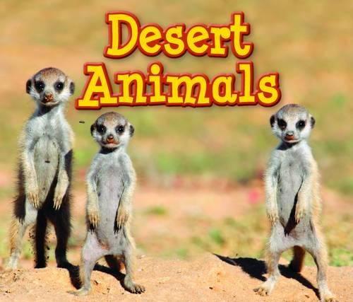 Desert Animals (Animals in Their Habitats)