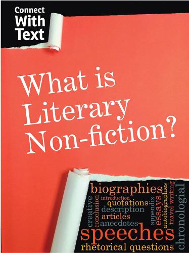 What is Literary Non-fiction? (Connect with Text)