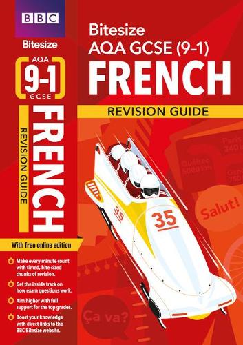 BBC Bitesize AQA GCSE (9-1) French Revision Guide for home learning, 2021 assessments and 2022 exams: for home learning, 2022 and 2023 assessments and exams (BBC Bitesize GCSE 2017)