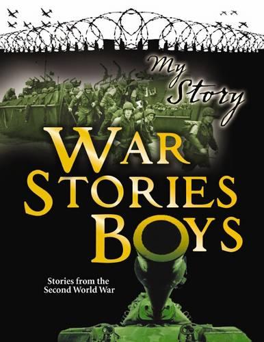 War Stories for Boys (My Story Collections)