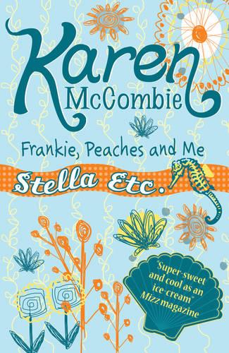 Frankie, Peaches and Me (Stella Etc)