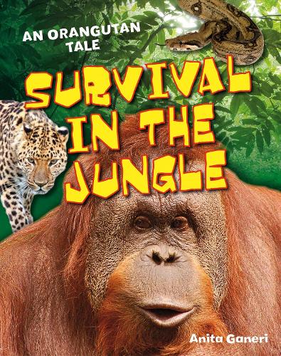 Survival in the Jungle: Age 6-7, Above Average Readers (White Wolves Non Fiction)