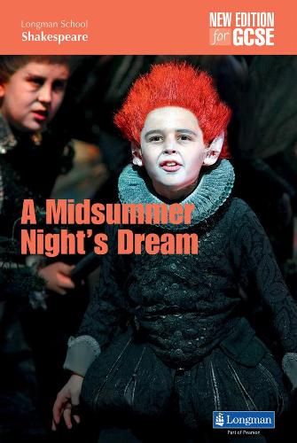 A Midsummer Night's Dream (Longman School Shakespeare)