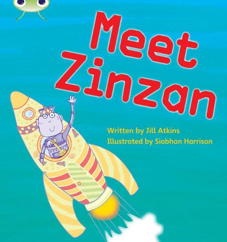 Meet Zinzan: Set 09 (Phonics Bug)