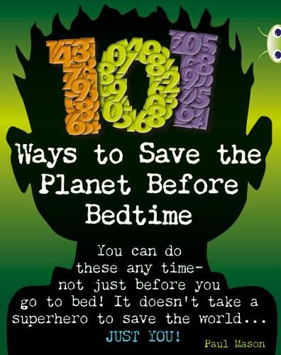 BC NF Grey B/4C 101 Ways to Save the Planet Before Bedtime (BUG CLUB)