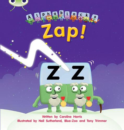 Zap!: Alphablocks Phase 3 (Fiction) (Phonics Bug)