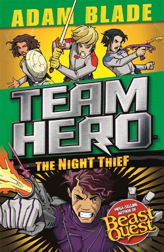 The Night Thief: Series 4 Book 3 (Team Hero)