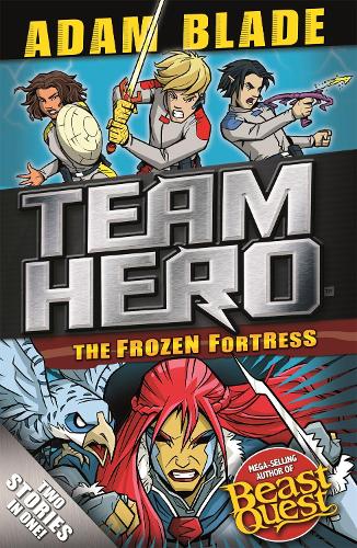 The Frozen Fortress: Special Bumper Book 4 (Team Hero)