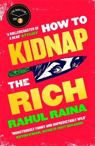 How to Kidnap the Rich: 'For fans of My Sister the Serial Killer, Parasite and Crazy Rich Asians’ Cosmopolitan